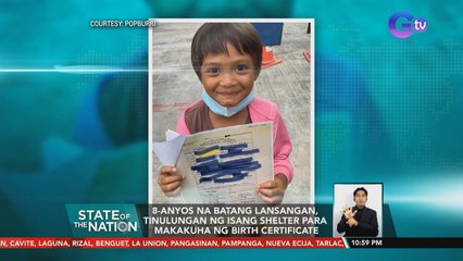 8-anyos na batang lansangan, tinulungan ng isang shelter para makakuha ng birth certificate | SONA