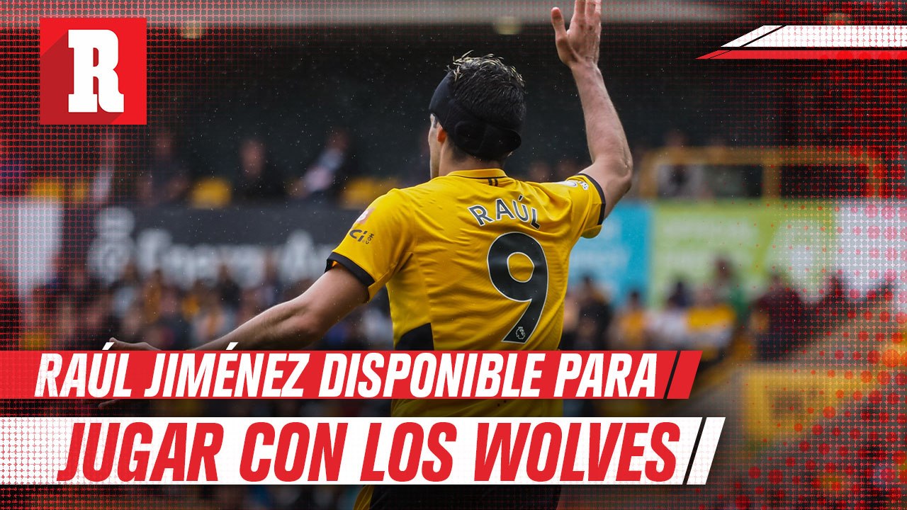 Raúl Jiménez con posibilidades de jugar con el Wolverhampton