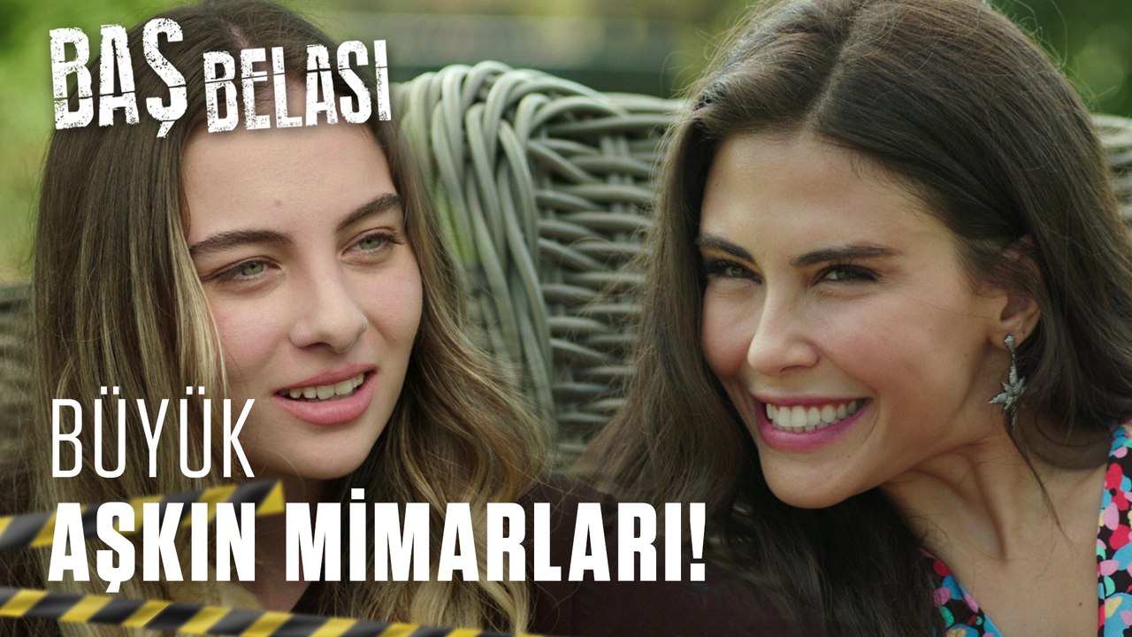 Büyük aşkın mimarları - Baş Belası 13. Bölüm (Final)