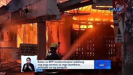 Batas sa BFP modernization kabilang ang pag-aarmas sa mga bumbero, pirmado na ng pangulo | Saksi