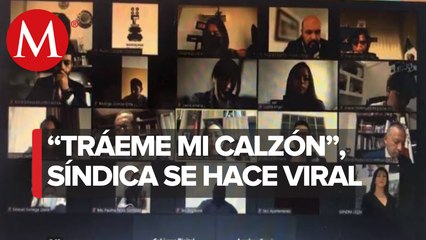 “Tráeme mi calzón__ síndica de Naucalpan pasa incómodo momento en plena sesión en línea