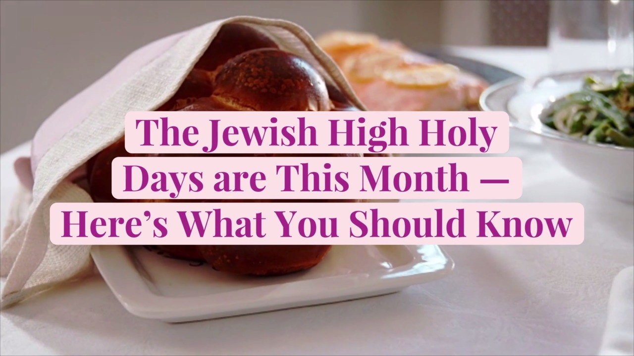 The Jewish High Holy Days are This Month—Here's...