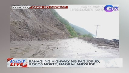 Bahagi ng highway ng Pagudpod, Ilocos Norte, nagka-landslide | News Live