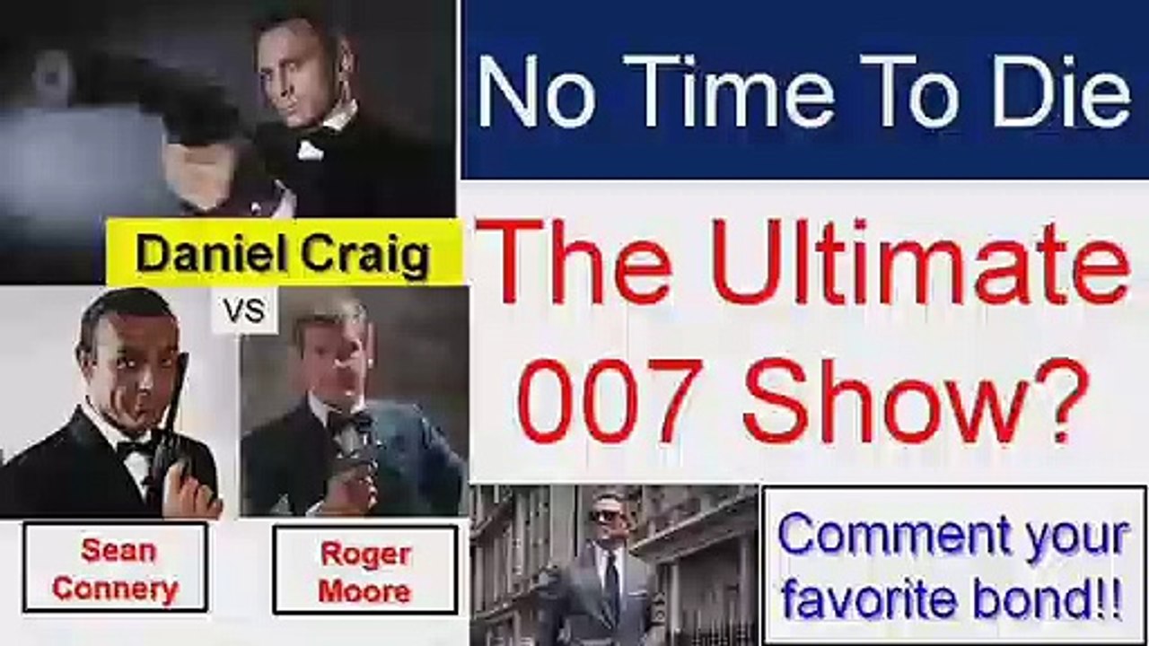 No time to die _ James bond Daniel Craig tribute _ Sean Connery_ Roger Moore _ James bond ultimate