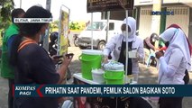 Prihatin Saat Pandemi, Pemilik Salon Bagikan Soto Gratis!