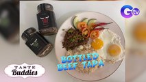 Taste Buddies: Saan masarap ipares ang bottled beef tapa? | Gil Tips