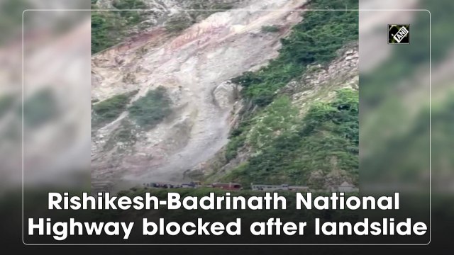 Rishikesh-Badrinath National Highway blocked after landslide