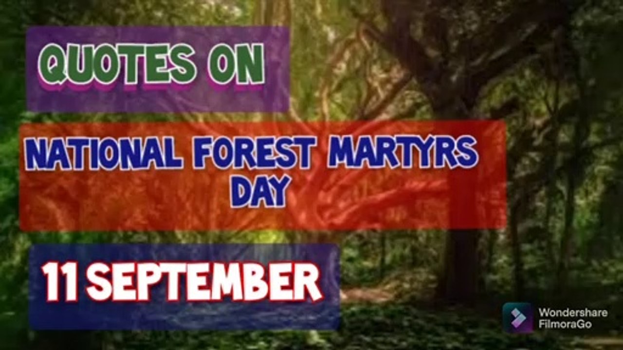 Best Quotes on National Forest Martyrs Day (11 September)