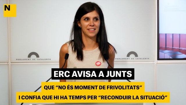 ERC avisa Junts que no és el moment de frivolitats i confia que hi ha temps per reconduir la situació