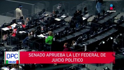 Senado aprueba la Ley Federal de Juicio Político