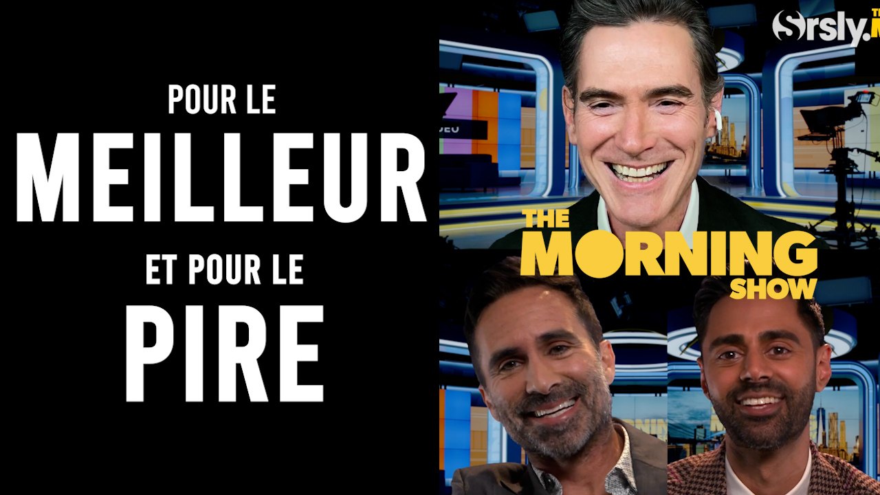 THE MORNING SHOW : l'interview de Billy Crudup, Nestor Carbonell et Hasan Minhaj