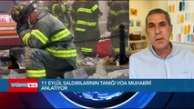 11 Eylül’ün Tanığı VOA Türkçe Muhabiri Anlatıyor