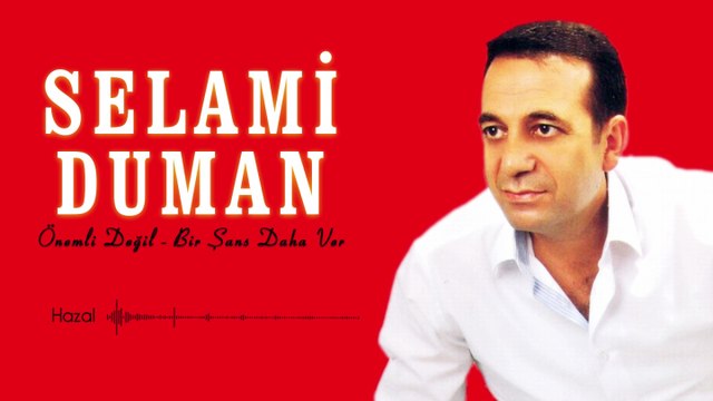 Selami Duman - Hazal - [Official Video | © Medya Müzik]
