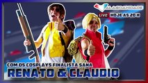 Alagoanidade com Renato & Claudio cosplays Finalistas do SANA 2021
