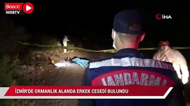 İzmir’de ormanlık alanda erkek cesedi bulundu