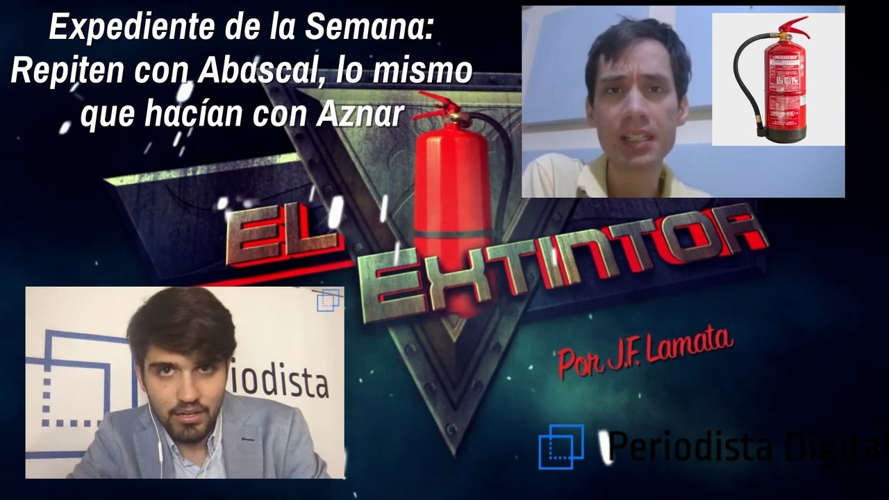 Expediente de la Semana: "Repiten con Abascal, lo mismo que hacían con Aznar"