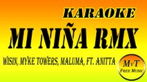 Wisin, Myke Towers, Maluma - Mi Niña Remix ft. Anitta, Los Legendarios /  Karaoke / Instrumental