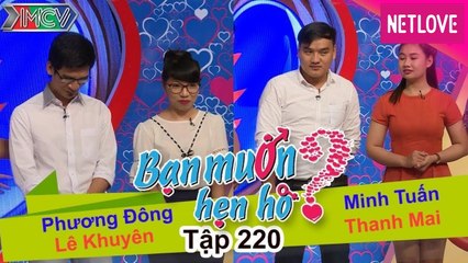 Bạn Muốn Hẹn Hò - Tập 220: Bạn gái thạc sĩ xinh đẹp ế bền vững muốn tìm chồng thu nhập cao hơn mình