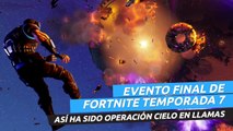 Así ha sido el final de Fortnite temporada 7, evento Operación Cielo en Llamas