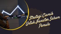 Strategi Ciamik Untuk Investor Saham Pemula