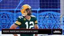 Aaron Rodgers: Green Bay Packers Overconfident vs. New Orleans Saints