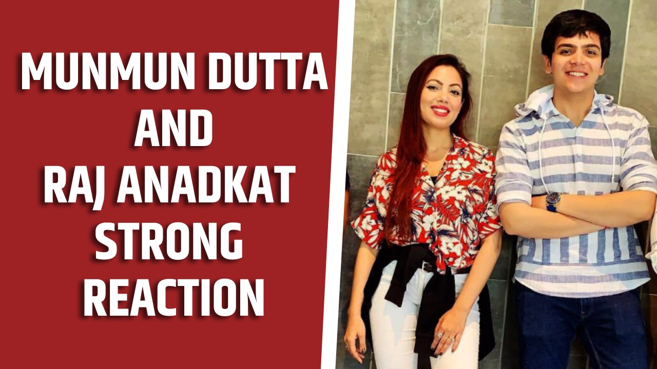 Munmun Dutta, Raj Anadkat slam those trolling t...