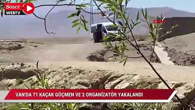 Van'da 70 kaçak göçmen ve 2 organizatör yakalandı