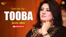 Tooba Tooba By Nazia Iqbal | Pashto Audio Song | Spice Media