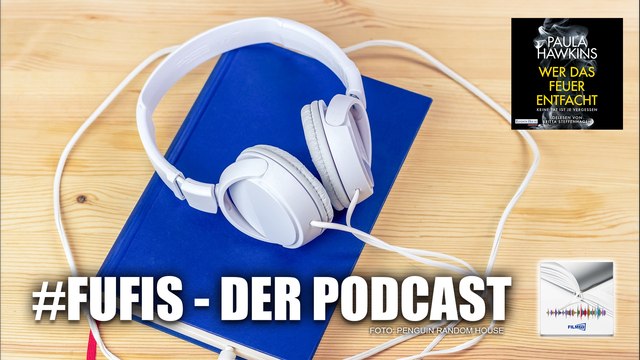 Hörbuch-Tipp: Wer das Feuer entfacht - Keine Tat ist je vergessen - FUFIS Podcast