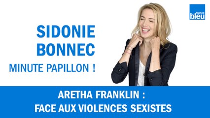 Aretha Franklin : face aux violences sexistes
