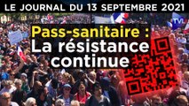 Pass-sanitaire : la résistance prend de l’ampleur - JT du lundi 13 septembre 2021