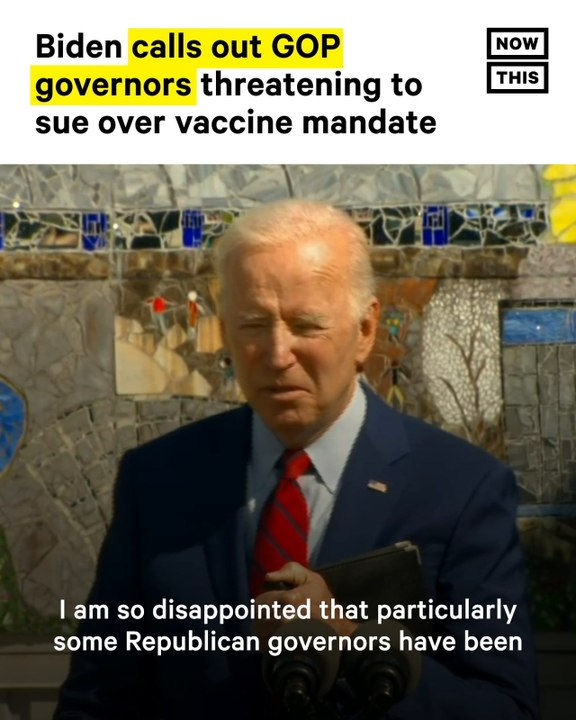 Biden Calls Out GOP Governors for Threatening to Sue Over Vaccine Mandates