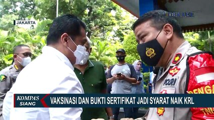 Download Video: Tak Lagi Pakai STRP, Vaksinasi dan Bawa Bukti Sertifikat Vaksin Jadi Syarat Naik KRL