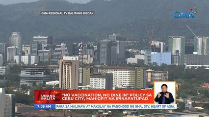 "No vaccination, no dine in" policy sa Cebu City, mahigpit na ipinatutupad | UB