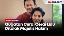 Gugatan Cerai Ditolak Majelis Hakim, Lulu Tobing Masih Sah Istri Bani Maulana