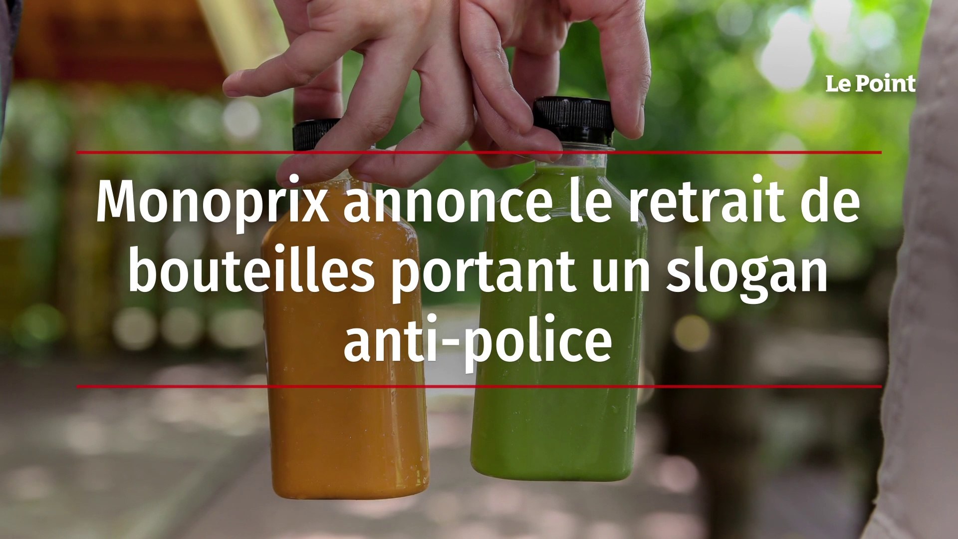 Monoprix annonce le retrait de bouteilles portant un slogan anti-police -  Vidéo Dailymotion