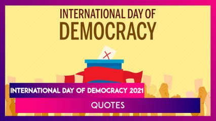 International Day of Democracy 2021: Quotes on Democracy to Observe The Day