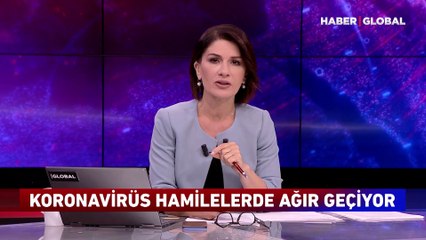 Koronavirüs hamilelerde ağır geçiyor