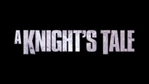 A KNIGHT'S TALE (2001) Trailer VO - HD