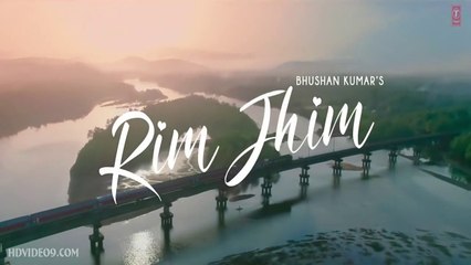 Rim Jhim Song | Jubin Nautiyal | Ami Mishra | Parth S, Diksha S | Kunaal V |Ashish P| Bhushan Kumar