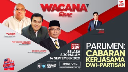 [LIVE] Parlimen: Cabaran kerjasama dwi-partisan