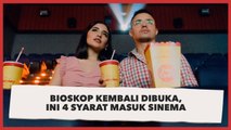 Bioskop Kembali Buka saat PPKM, Ini 4 Syarat Masuk Sinema