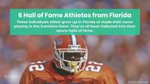 6 Hall of Fame Athletes from Florida
