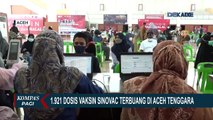 Tak Terpakai hingga Rusak, Ribuan Dosis Vaksin Sinovac Terbuang di Aceh Tenggara
