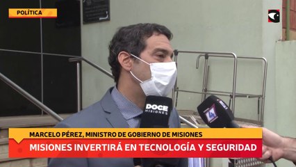 Misiones invertirá en tecnología y seguridad