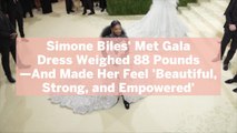 Simone Biles' Met Gala Dress Weighed 88 Pounds—And Made Her Feel 'Beautiful, Strong, and Empowered'