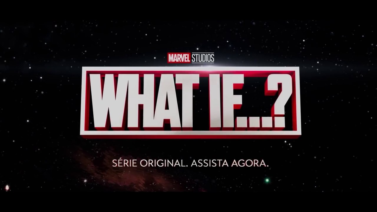 WHAT IF... ? "Iron-Man Estala os Dedos" Trailer Brasileiro (2021)