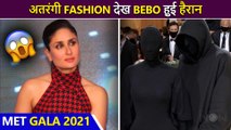 MET GALA 2021 | Kareena Kapoor's SHOCKING REACTION On Kim Kardashian's Look