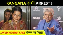 WHAT! Kangana Ranaut To Get Arrested??? Javed Akhtar Defamation Case Update