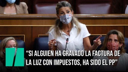 Yolanda Díaz: “Si alguien ha gravado  la factura de la luz con impuestos, ha sido el PP"